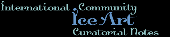 SVAM Notes for the International Community Ice Art Exhibit